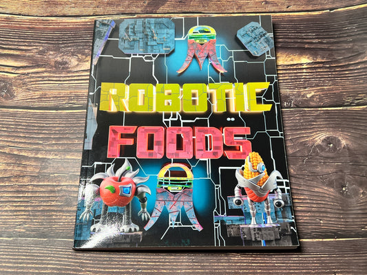 Robotic Foods
